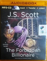 The Forbidden Billionaire written by J.S. Scott performed by Elizabeth Powers on MP3 CD (Unabridged)